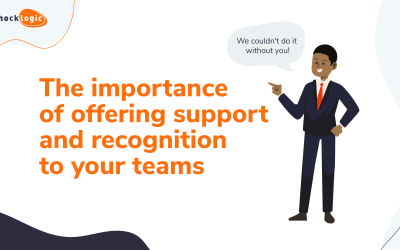 The importance of offering support and recognition to your teams