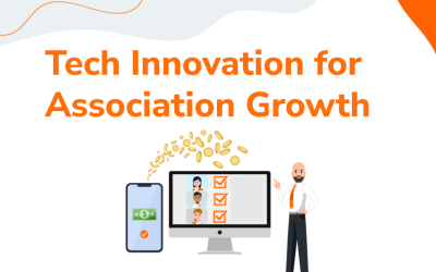 Tech Innovation for Association Growth